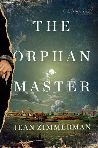 The Orphanmaster (2012) by Jean Zimmerman