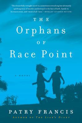 The Orphans of Race Point: A Novel (2014) by Patry Francis