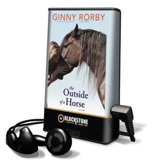 The Outside of a Horse [With Earbuds] (2011) by Ginny Rorby