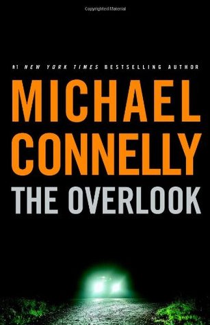 The Overlook (2007) by Michael Connelly
