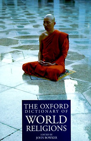 The Oxford Dictionary Of World Religions (1997) by John Bowker