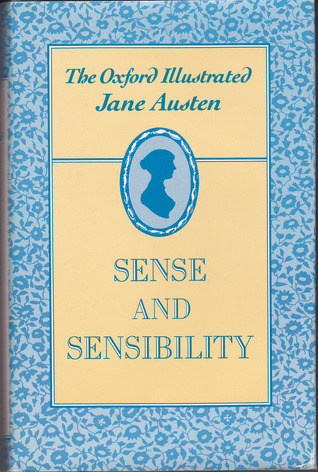 The Oxford Illustrated Jane Austen: Volume I: Sense and Sensibility (1988)