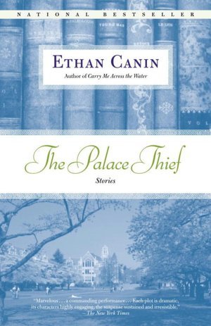 The Palace Thief (2006) by Ethan Canin