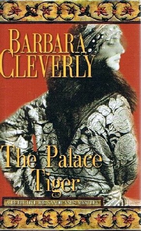 The Palace Tiger (2005) by Barbara Cleverly