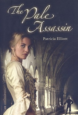 The Pale Assassin (2009) by Patricia Elliott