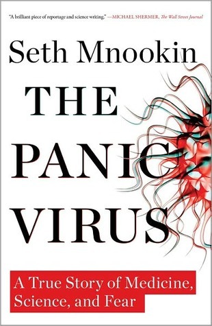 The Panic Virus: A True Story of Medicine, Science, and Fear (2011) by Seth Mnookin