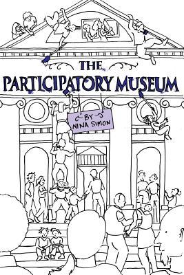 The Participatory Museum (2010) by Nina Simon