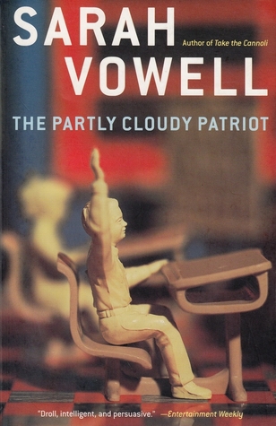 The Partly Cloudy Patriot (2015) by Sarah Vowell