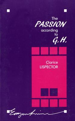 The Passion According to G.H. (1988) by Ronald W. Sousa