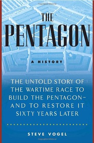 The Pentagon: A History (2007) by Steve Vogel