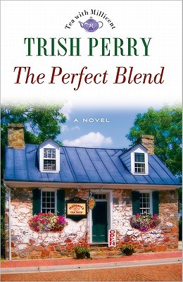 The Perfect Blend (2010) by Trish Perry