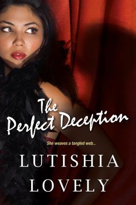 The Perfect Deception (2014) by Lutishia Lovely