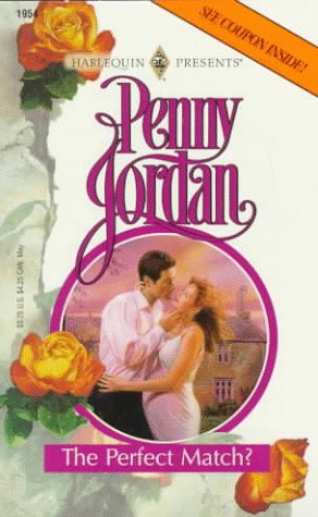 The Perfect Match? (The Perfect Family) (1998) by Penny Jordan