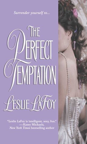 The Perfect Temptation (2004) by Leslie LaFoy