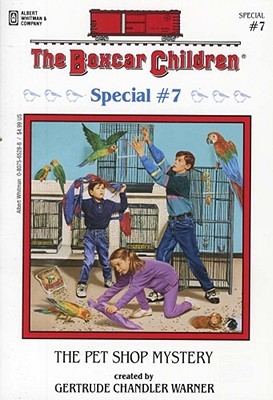 The Pet Shop Mystery (1996) by Gertrude Chandler Warner