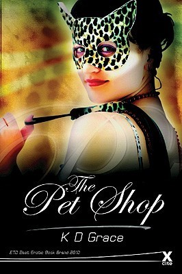 The Pet Shop (2012) by K.D. Grace