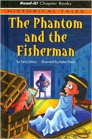 The Phantom and the Fisherman (2005) by Terry Deary