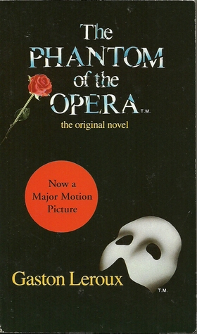 The Phantom of the Opera (1987) by Gaston Leroux