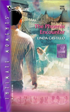 The Phoenix Encounter: Family Secrets (2003) by Linda Castillo