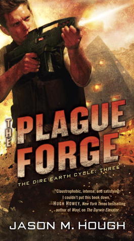 The Plague Forge (2013) by Jason M. Hough