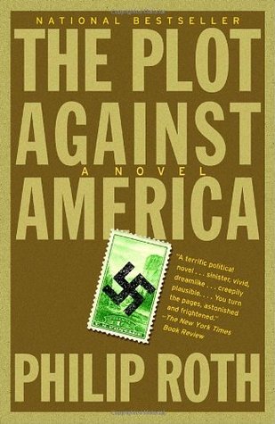The Plot Against America (2005) by Philip Roth