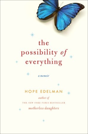 The Possibility of Everything (2009) by Hope Edelman