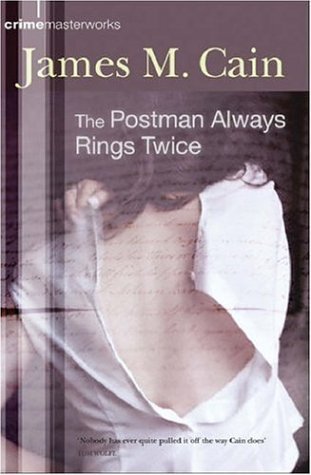 The Postman Always Rings Twice (2010) by James M. Cain