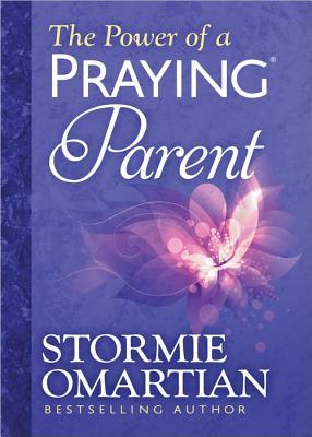 The Power of a Praying Parent Deluxe Edition (2014) by Stormie Omartian