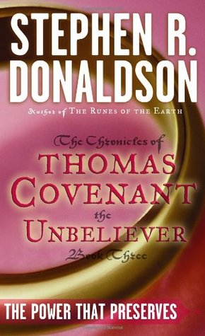 The Power That Preserves (1987) by Stephen R. Donaldson