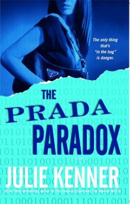 The Prada Paradox (2007) by Julie Kenner