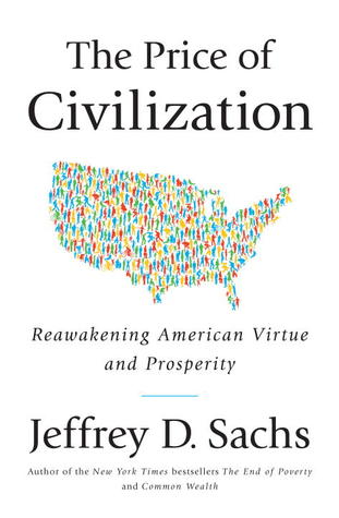 The Price of Civilization: Reawakening American Virtue and Prosperity (2011)