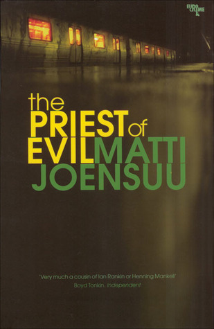 The Priest of Evil (2007) by Matti Yrjänä Joensuu