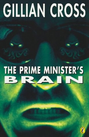 The Prime Minister's Brain (1987) by Gillian Cross