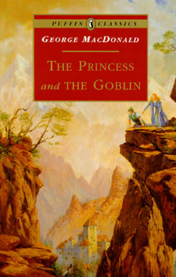 The Princess and the Goblin (1997) by George MacDonald