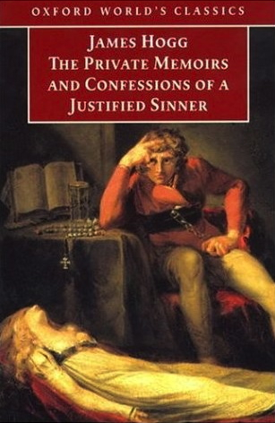 The Private Memoirs and Confessions of a Justified Sinner (1999) by John Carey