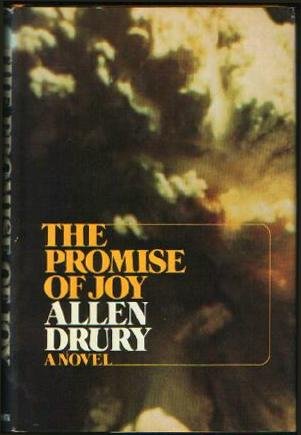 The Promise of Joy (1975) by Allen Drury