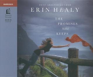 The Promises She Keeps (2011) by Erin Healy