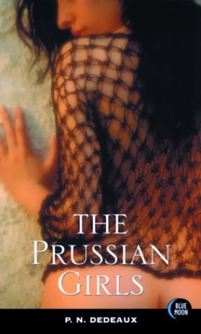 The Prussian Girls (2003) by P.N. Dedeaux