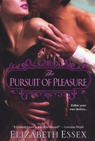 The Pursuit of Pleasure (2010) by Elizabeth Essex