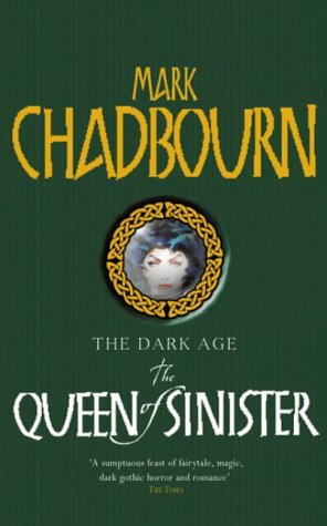 The Queen of Sinister (2005) by Mark Chadbourn