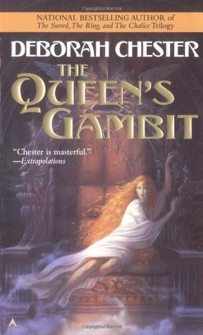 The Queen's Gambit (2002) by Deborah Chester