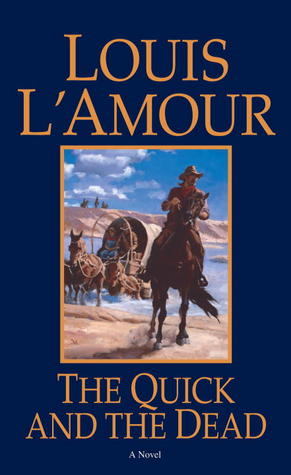 The Quick and the Dead: A Novel (1982)