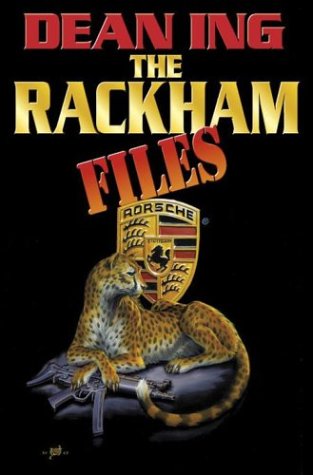 The Rackham Files (2004) by Dean Ing