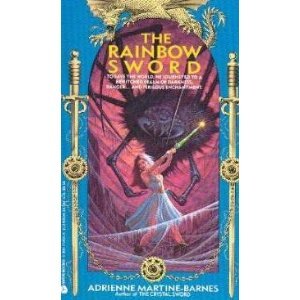 The Rainbow Sword (1988) by Adrienne Martine-Barnes