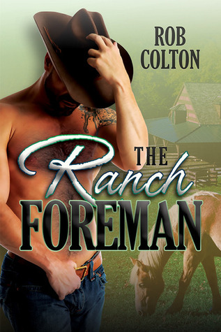 The Ranch Foreman (2013) by Rob Colton