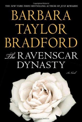 The Ravenscar Dynasty (2006) by Barbara Taylor Bradford