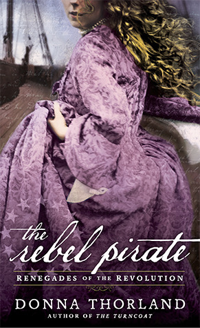 The Rebel Pirate (2014) by Donna Thorland