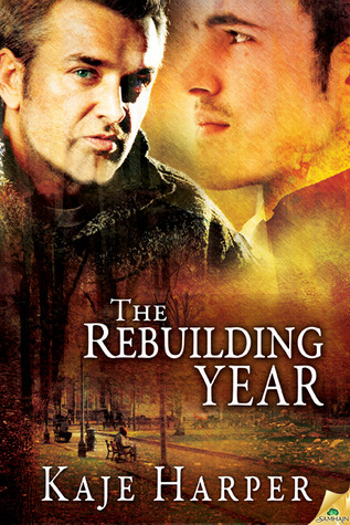 The Rebuilding Year (2012) by Kaje Harper