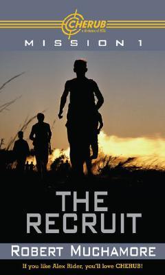 The Recruit (2005) by Robert Muchamore