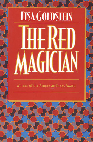 The Red Magician (1995) by Lisa Goldstein